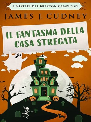 cover image of Il Fantasma Della Casa Stregata